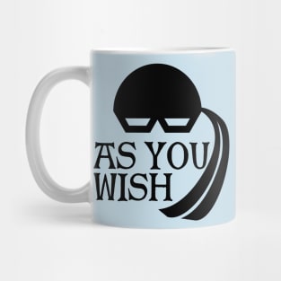 As You Wish Mug